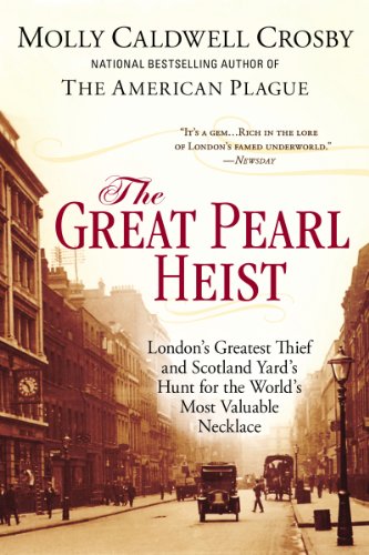 The Great Pearl Heist: London's Greatest Thief and Scotland Yard's Hunt for the World's Most Valuable N ecklace steampunk buy now online