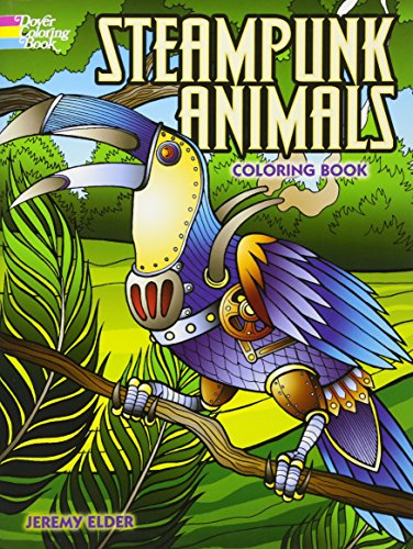 Steampunk Animals Coloring Book (Dover Coloring Books) steampunk buy now online