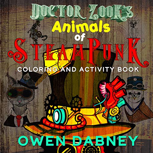 Dr. Zooks Animals of Steampunk Coloring and Activities Book steampunk buy now online