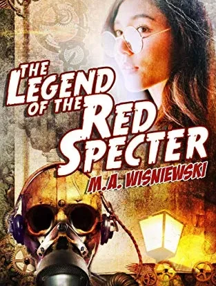 The Legend of the Red Specter (The Adventures of the Red Specter Book 1) steampunk buy now online