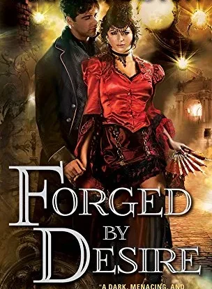 Forged by Desire (London Steampunk Book 4) steampunk buy now online