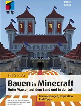 Let's Play: Bauen in Minecraft: Unter Wasser, auf dem Land und in der Luft (mitp Anwendungen) (German Edition) steampunk buy now online