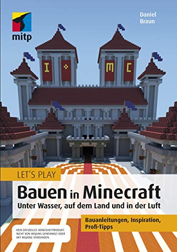 Let's Play: Bauen in Minecraft: Unter Wasser, auf dem Land und in der Luft (mitp Anwendungen) (German Edition) steampunk buy now online