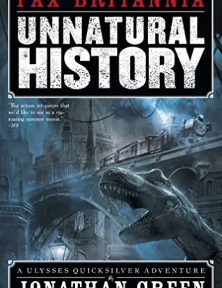 Unnatural History (Pax Britannia Book 1) steampunk buy now online