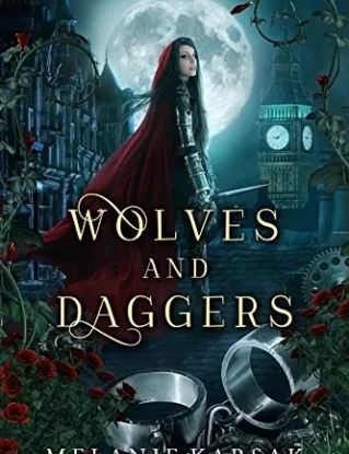 Wolves and Daggers: A Steampunk Fairy Tale (Steampunk Red Riding Hood Book 1) steampunk buy now online