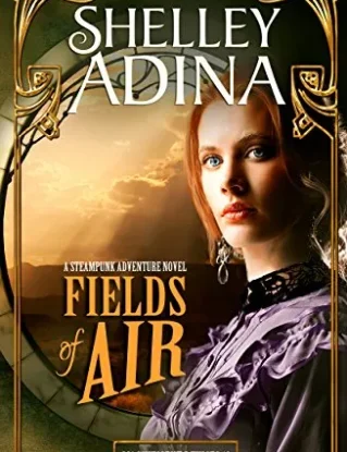 Fields of Air: A steampunk adventure novel (Magnificent Devices Book 10) steampunk buy now online