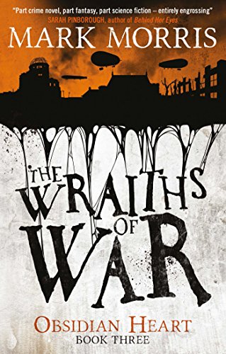 The Wraiths of War (Obsidian Heart Book 3) steampunk buy now online