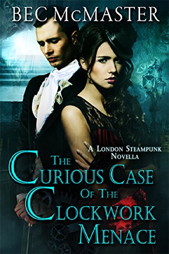 The Curious Case Of The Clockwork Menace (London Steampunk Book 6) steampunk buy now online