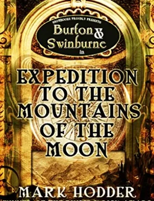 Expedition to the Mountains of the Moon (Burton & Swinburne Book 3) steampunk buy now online