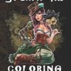 Steampunk Coloring Book: Stress Relieving Adult Coloring Book steampunk buy now online