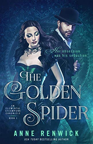 The Golden Spider (An Elemental Steampunk Chronicle Book 1) steampunk buy now online