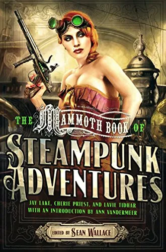 Mammoth Book Of Steampunk Adventures (Mammoth Books) steampunk buy now online