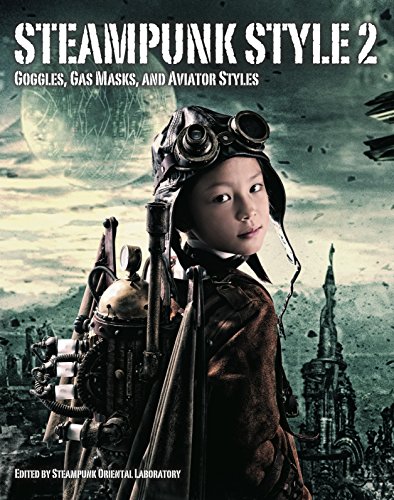 Steampunk Style - Vol. 2 (Steampunk Oriental Laboratory) steampunk buy now online
