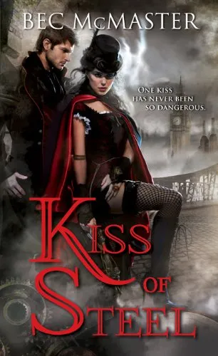 Kiss of Steel (London Steampunk Book 1) steampunk buy now online