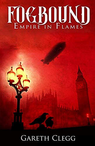 Fogbound: Empire in Flames (A Dystopian Steampunk Adventure Book 1) steampunk buy now online