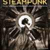 Art of Steampunk, The: Extraordinary Devices and Ingenious Contraptions from the Leading Artists of the Steampunk Movement: 2 steampunk buy now online