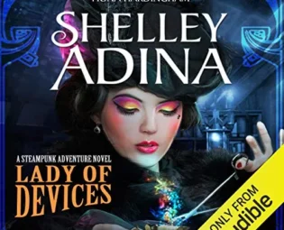 Lady of Devices: A Steampunk Adventure Novel: Magnificent Devices, Book 1 steampunk buy now online