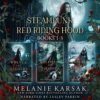 Steampunk Red Riding Hood: Books 1-3 (Steampunk Red Riding Hood Box Set) steampunk buy now online