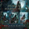 Steampunk Red Riding Hood: Books 1-3 (Steampunk Red Riding Hood Box Set) steampunk buy now online