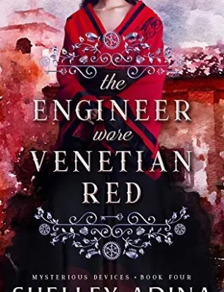 The Engineer Wore Venetian Red: Mysterious Devices 4 (Magnificent Devices Book 20) steampunk buy now online