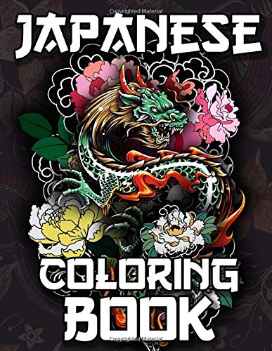 Japanese Coloring Book: Over 300 Coloring Pages for Adults & Teens with Japan Lovers Themes Such As Dragons, Castle, Koi Carp Fish Tattoo Designs and More! steampunk buy now online