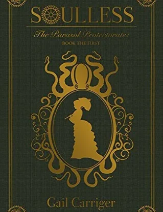 Soulless: The Parasol Protectorate: Book the First steampunk buy now online
