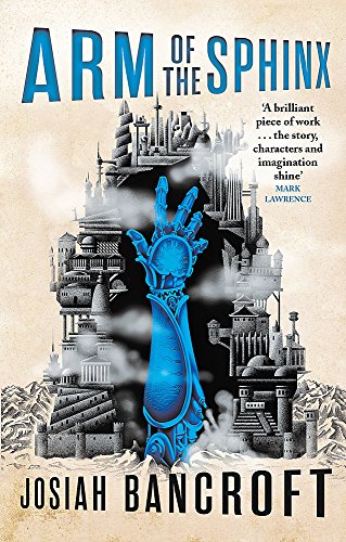 Arm of the Sphinx: Book Two of the Books of Babel steampunk buy now online