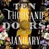 The Ten Thousand Doors of January: A spellbinding tale of love and longing, the perfect escape this winter steampunk buy now online
