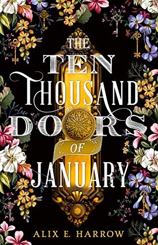 The Ten Thousand Doors of January: A spellbinding tale of love and longing, the perfect escape this winter steampunk buy now online