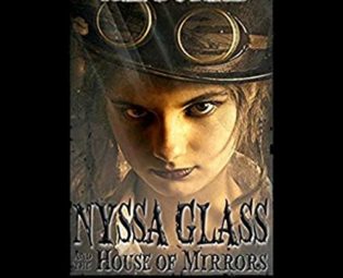 Nyssa Glass and the House of Mirrors: Nyssa Glass Steampunk Series, Book 1 steampunk buy now online