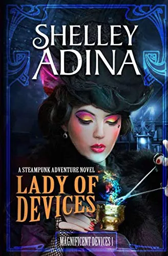 Lady of Devices: A steampunk adventure novel (Magnificent Devices) steampunk buy now online