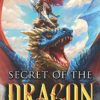 Secret of the Dragon: a Dragon Riders of Elantia novel steampunk buy now online