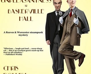 The Unpleasantness at Baskerville Hall: Reeves & Worcester Steampunk Mysteries, Book 2 steampunk buy now online