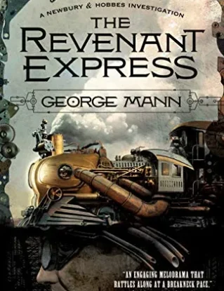 The Revenant Express: A Newbury & Hobbes Investigation (Newbury & Hobbes, 5) steampunk buy now online