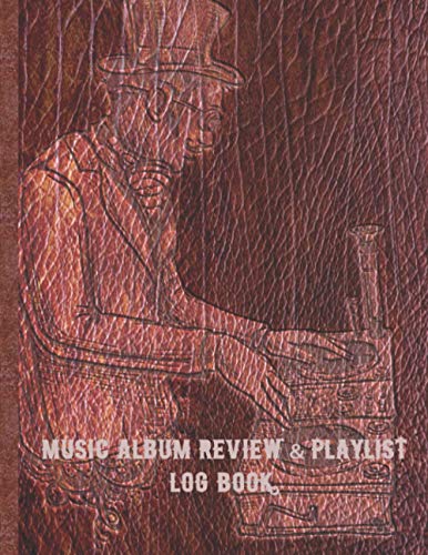 Music Album Review & Playlist Log Book: Steampunk Style Vintage Cover Logbook for music albums collectors, DJ, music critic and fans steampunk buy now online
