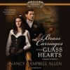 Brass Carriages and Glass Hearts: The Proper Romance Steampunk Series, Book 4 steampunk buy now online