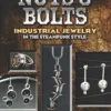 Nuts & Bolts: Industrial Jewelry in the Steampunk Style steampunk buy now online Nuts & Bolts: Industrial Jewelry in the Steampunk Style steampunk buy now online