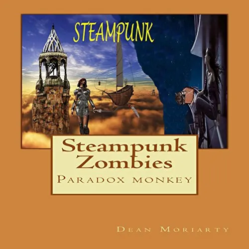 Steampunk Zombies: Paradox Monkey: The Steampunk Series, Book 1 steampunk buy now online