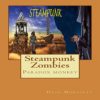 Steampunk Zombies: Paradox Monkey: The Steampunk Series, Book 1 steampunk buy now online
