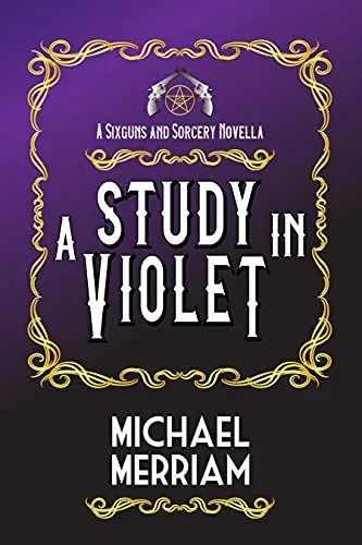 A Study in Violet: A Sixguns & Sorcery Novella steampunk buy now online