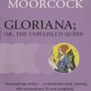 Gloriana; or, The Unfulfill'd Queen (Moorcocks Multiverse) steampunk buy now online