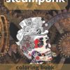 steampunk coloring book: A Relaxation steampuk coloring book for adults ..Stress Relief and fun mechanical vintage great gift steampunk buy now online