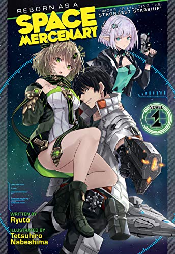 Reborn as a Space Mercenary: I Woke Up Piloting the Strongest Starship! (Light Novel) Vol. 1 steampunk buy now online