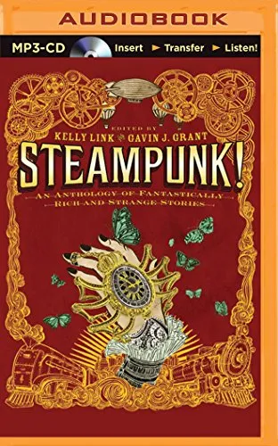 Steampunk!: An Anthology of Fantastically Rich and Strange Stories, Includes Bonus Disc steampunk buy now online