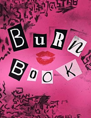 Burn Book: "It's So Fetch" Blank Lined Journal Gift Idea - 120 Pages (6" x 9") Movie Inspired steampunk buy now online