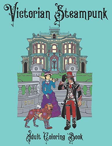Victorian Steampunk Adult Coloring Book: Steampunk Adventures Await! steampunk buy now online