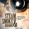 Steam, Smoke and Mirrors (Professor Artemus More): 1 steampunk buy now online