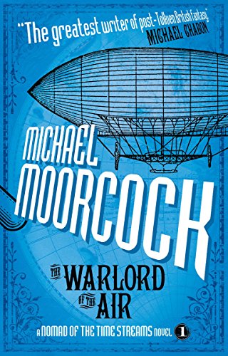 The Warlord of the Air: A Scientific Romance: 01 (Nomad of the Time Streams Novels) steampunk buy now online