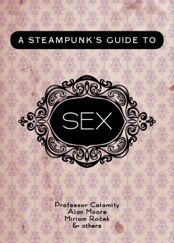 A Steampunk's Guide to Sex: 2 (Steampunk's Guides) steampunk buy now online