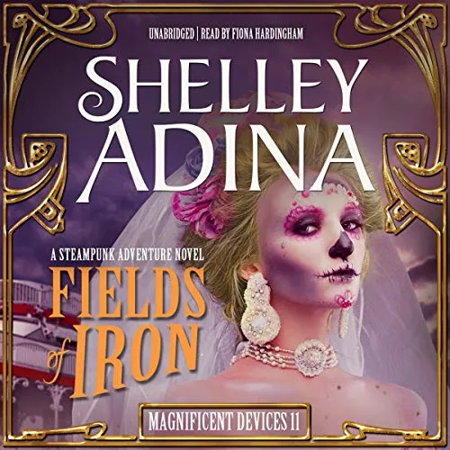 Fields of Iron (Magnificent Devices) steampunk buy now online